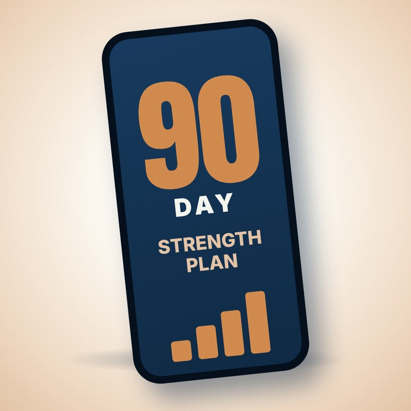90-Day Strength Plan